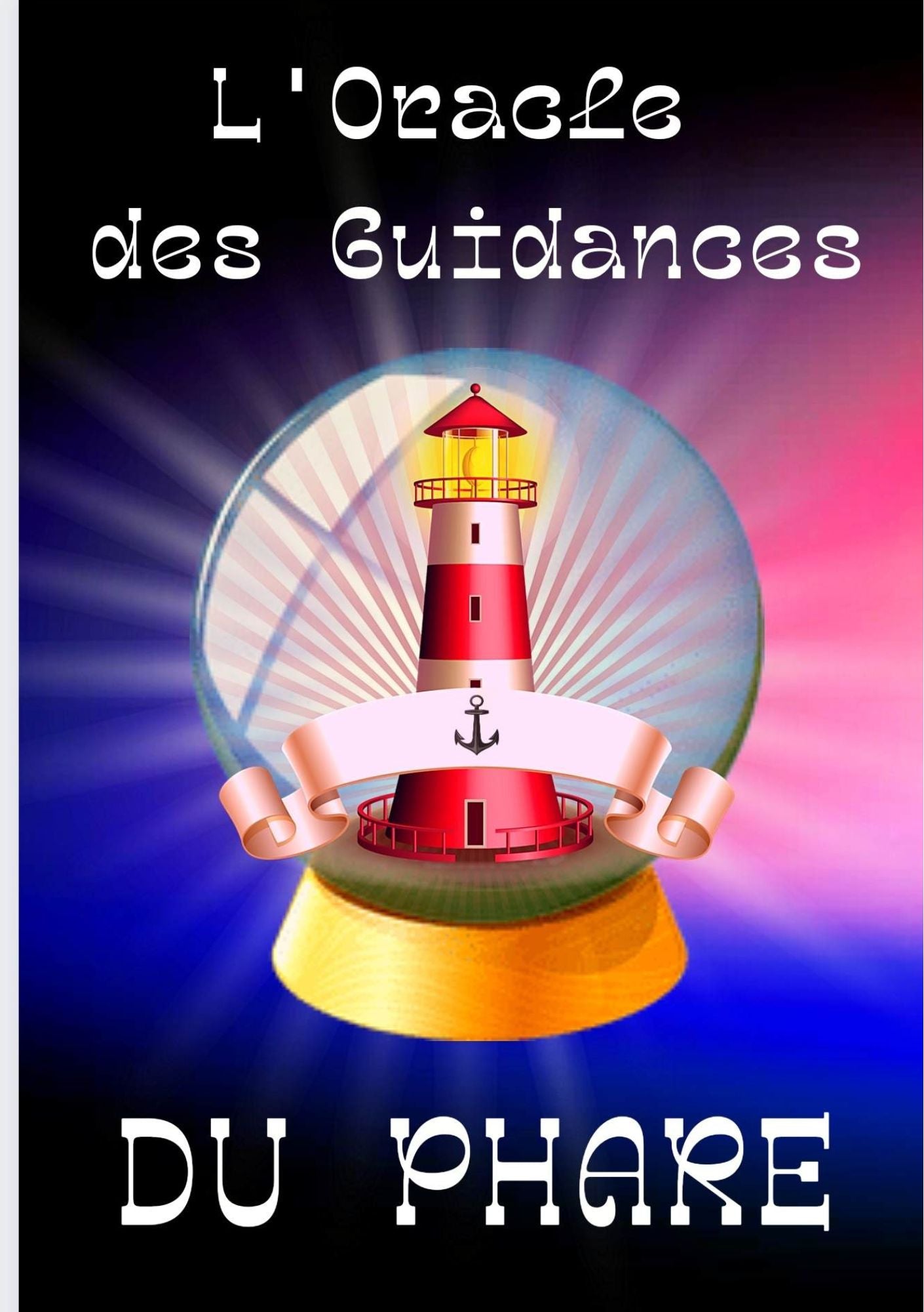 Épuisé Nouvelle édition - L'Oracle des Guidances du PHARE - Jeu de 98 cartes à utiliser comme guide et éclaireur