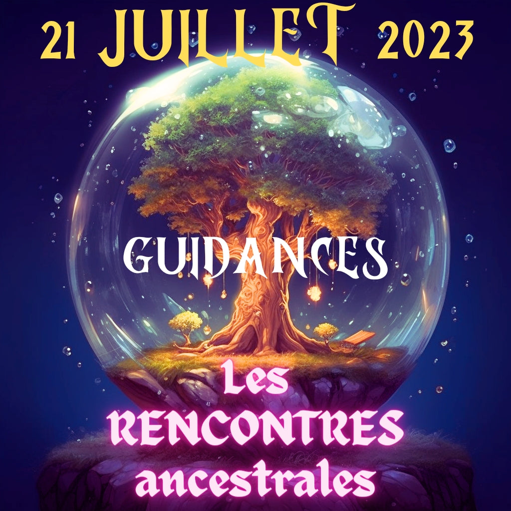 RENCONTRE Guidances 🔮 Messages de vos Ancêtres : Guidances Psychogénéalogiques en Groupe et Libération Familiale 💫