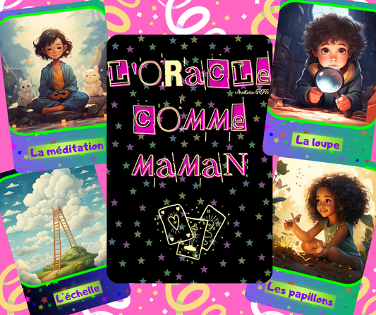 L'ORACLE COMME MAMAN - Un jeu pour les enfants de 6 à 10/11 ans