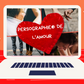 Formation de Praticien en PERSOGRAPHIE® DE L'AMOUR